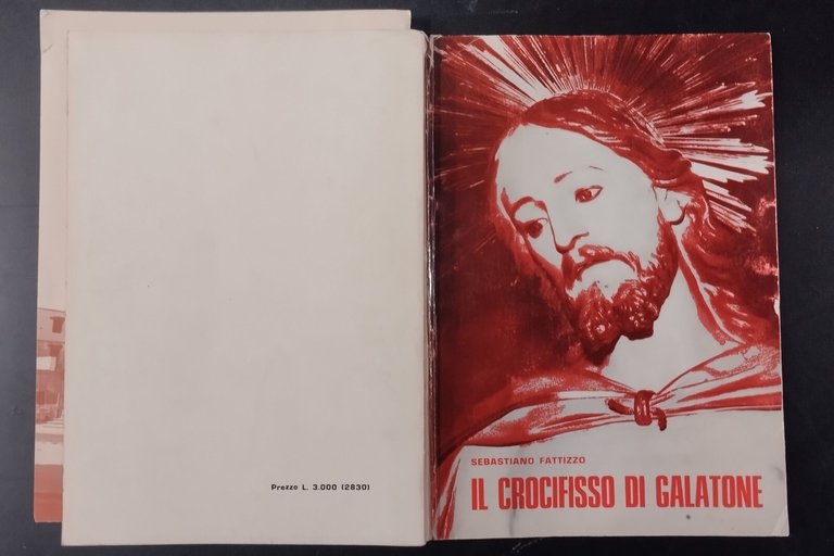IL CROCIFISSO DI GALATONE Sebastiano Fattizzo 1973 Salentina Libro Pietà …