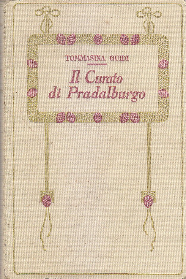 IL CURATO DI PRATALBURGO di Tommasina Guidi - Salani forse …