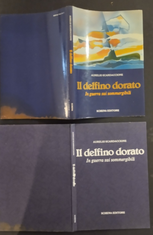 IL DELFINO DORATO IN GUERRA SUI SOMMERGIBILI di A Scardaccione …