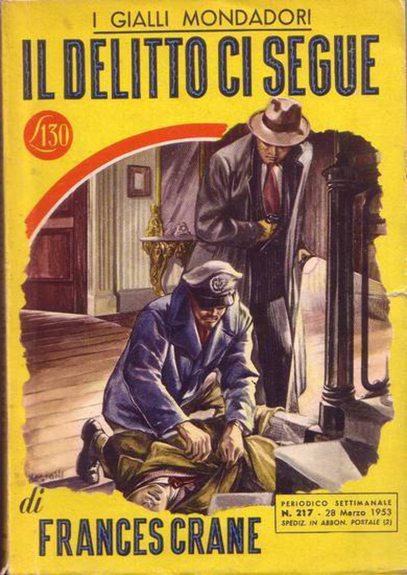 IL DELITTO CI SEGUE di Frances Crane 1953 Mondadori editore …