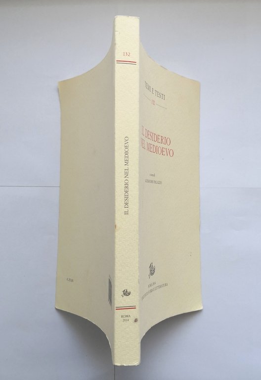 IL DESIDERIO NEL MEDIOEVO di Alessandro Palazzo 2014 edizioni storia …