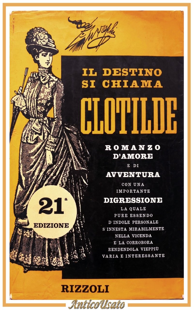IL DESTINO SI CHIAMA CLOTILDE di Giovannino Guareschi 1969 Rizzoli …