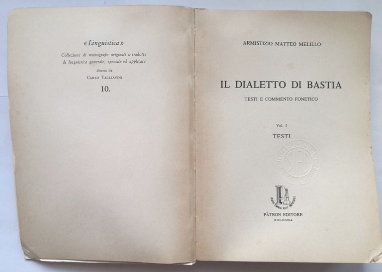 IL DIALETTO DI BASTIA Melillo 2 volumi 1973 Patron libro …