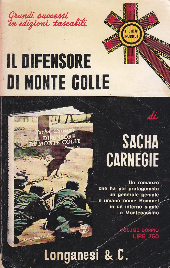 IL DIFENSORE DI MONTE COLLE di Sacha Carnegie 1972 Longanesi …