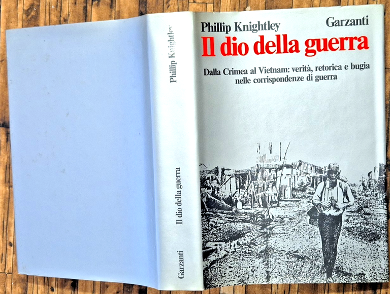 IL DIO DELLA GUERRA di Phillip Knightley 1978 Garzanti Libro …
