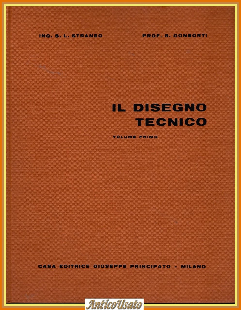 IL DISEGNO TECNICO volume 1 di Straneo e Consorti 1961 … | Immagine principale