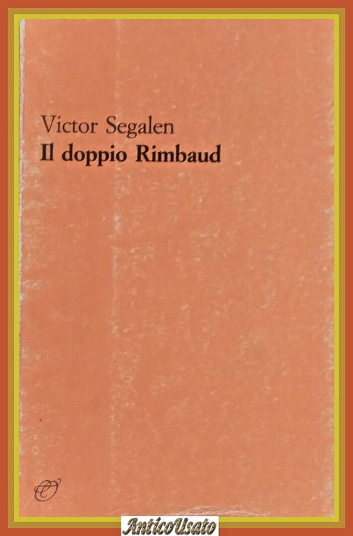 IL DOPPIO RIMBAUD di Victor Segalen 1979 Fata Morgana LIbro | Immagine Gallery 2