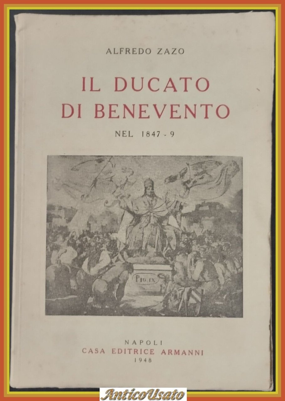 IL DUCATO DI BENEVENTO NEL 1847 1849 di Alfredo Zazo …