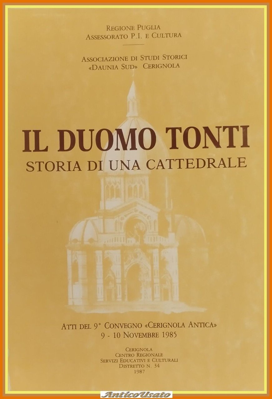 IL DUOMO TONTI STORIA DI UNA CATTEDRALE 1987 atti convegno …