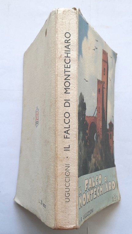 IL FALCO DI MONTECHIARO di Rufillo Uguccioni 1942 SEI libro …