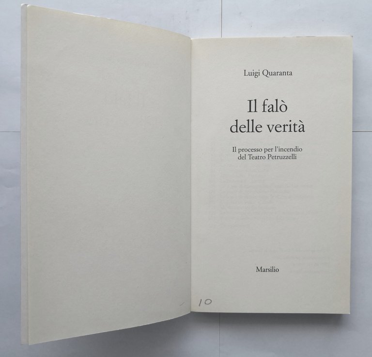 IL FALÒ DELLE VERITÀ di Luigi Quaranta 2004 Libro Processo …