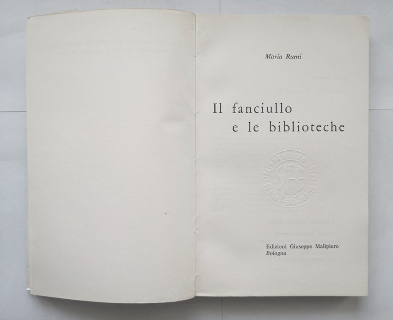 IL FANCIULLO E LE BIBLIOTECHE di Maria Rumi 1959 Giuseppe …