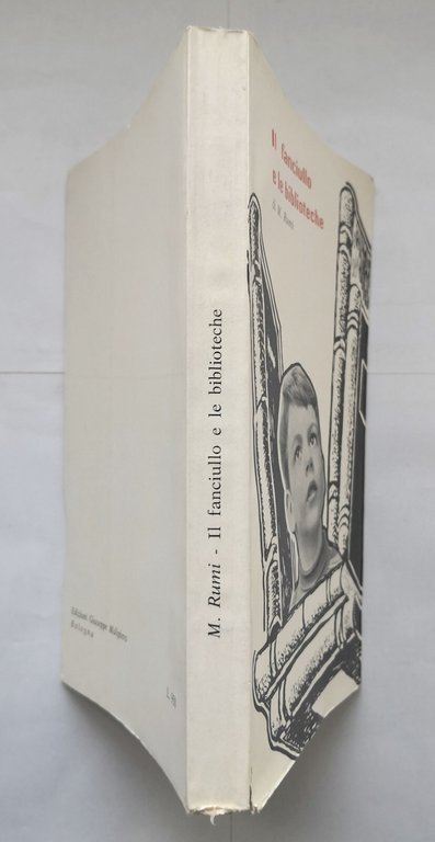 IL FANCIULLO E LE BIBLIOTECHE di Maria Rumi 1959 Giuseppe …