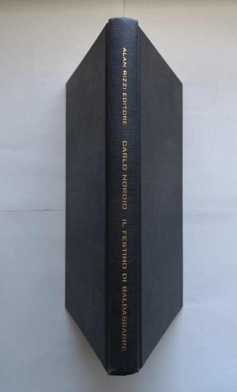 IL FESTINO DI BALDASSARRE di Carlo Nordio 2004 Alan Rizzi …
