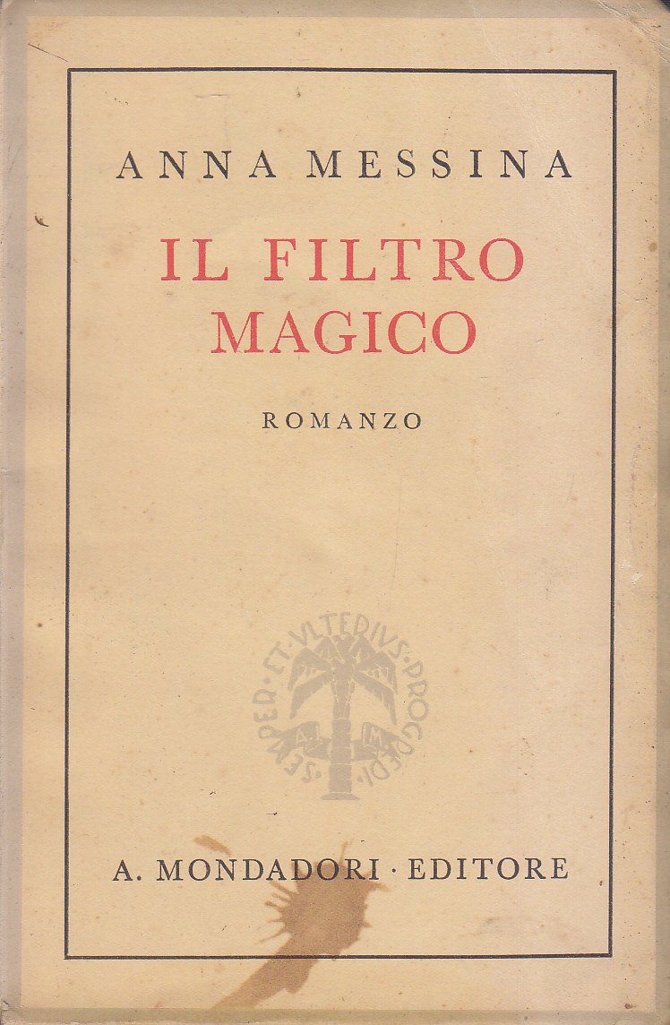 IL FILTRO MAGICO di Anna Messina 1942 Mondadori prima I … | Immagine principale