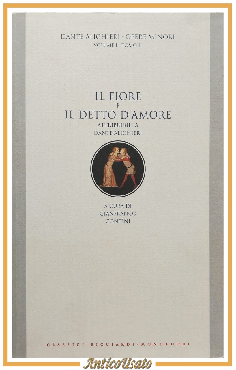 IL FIORE E IL DETTO D'AMORE di Dante Alighieri Opere …