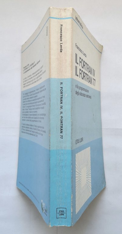 IL FORTRAN IV 77 programmazione elaboratori elettronici Lerda 1984 Etas …