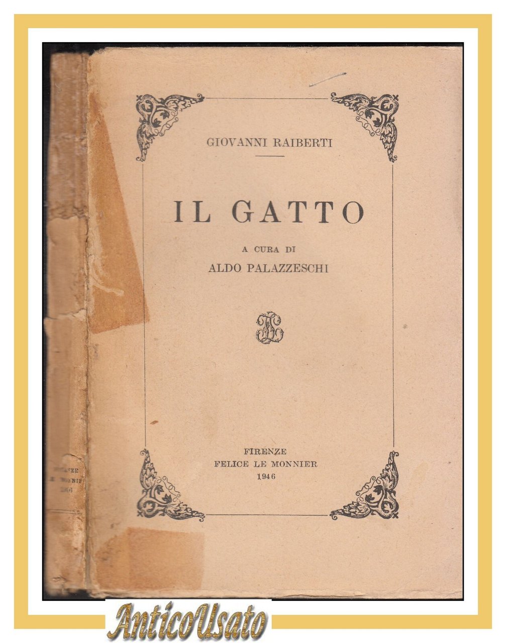IL GATTO di Giovanni Raiberti 1946 Le Monnier libro a …