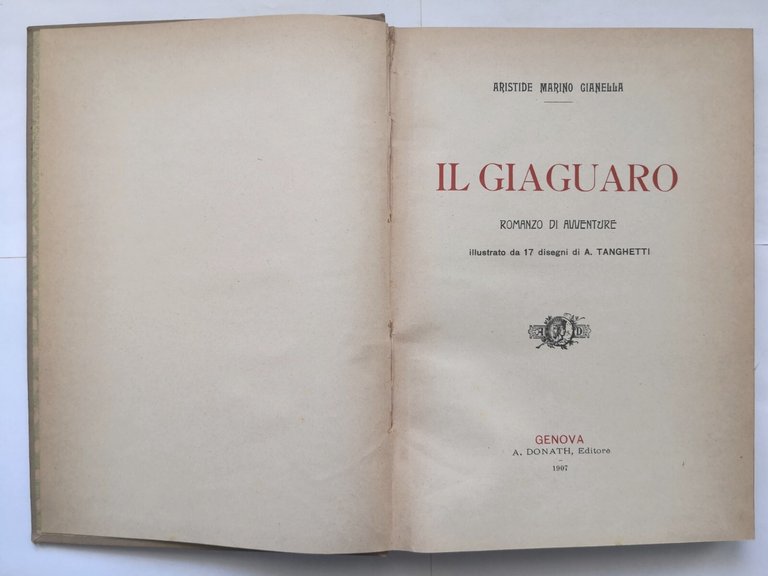 IL GIAGUARO romanzo di Aristide Marino Gianella 1907 Donath Libro …