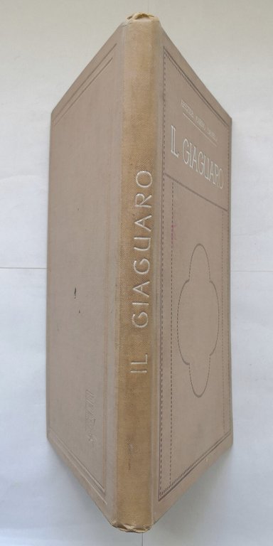 IL GIAGUARO romanzo di Aristide Marino Gianella 1907 Donath Libro …
