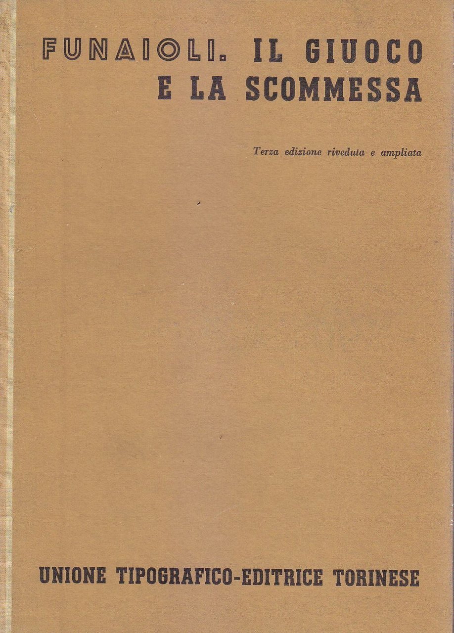 IL GIUOCO E LA SCOMMESSA di Carlo Alberto Funaioli 1961 …