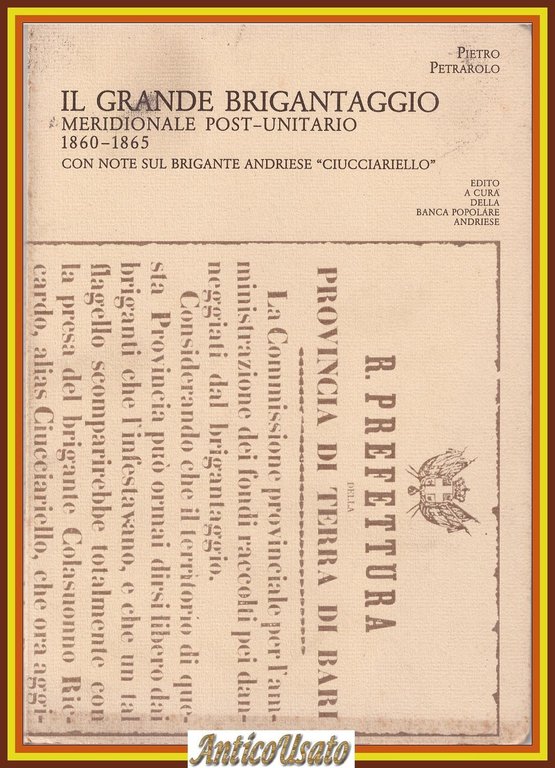 IL GRANDE BRIGANTAGGIO MERIDIONALE POST UNITARIO di Pietro Petrarolo Andria … | Immagine Gallery 1