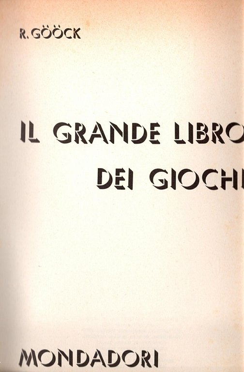 IL GRANDE LIBRO DEI GIOCHI di R Gook 1970 Mondadori …