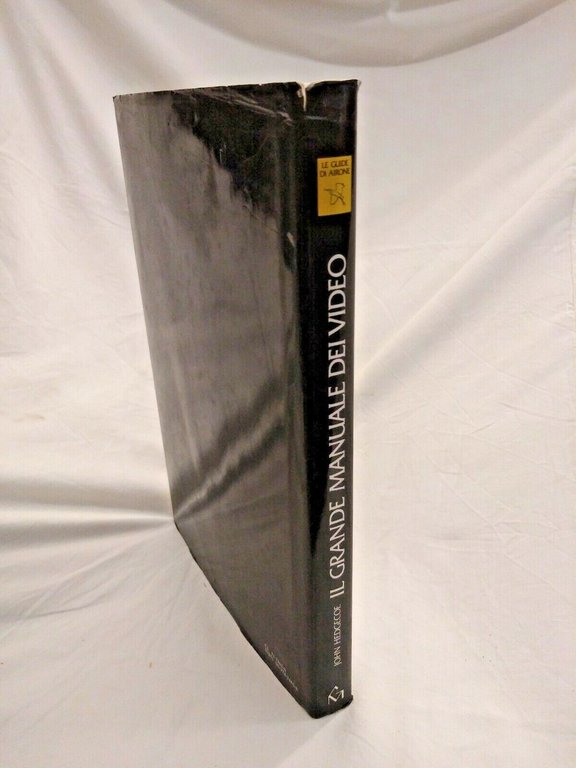 IL GRANDE MANUALE DEI VIDEO di John Hedgecoe 1991 Mondadori