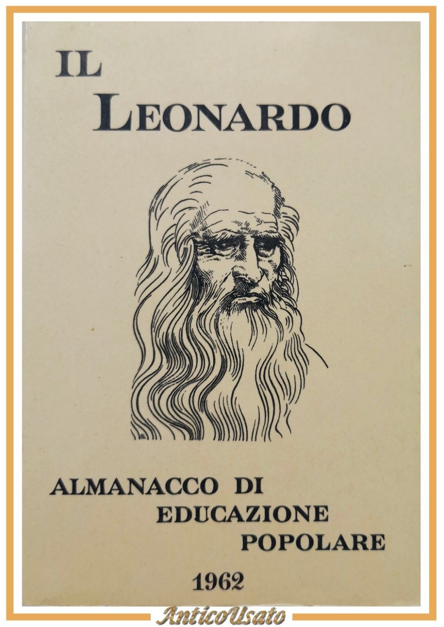 IL LEONARDO almanacco di educazione popolare 1962 libro ente biblioteche