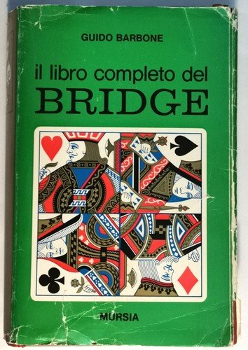 IL LIBRO COMPLETO DEL BRIDGE di Guido Barbone 1968 Mursia … | Immagine principale