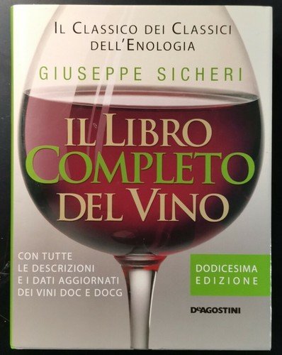 IL LIBRO COMPLETO DEL VINO di Giuseppe Sicheri 2007 De …