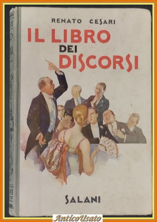 IL LIBRO DEI DISCORSI di Renato Cesari 1928 Salani Libro … | Immagine Gallery 1