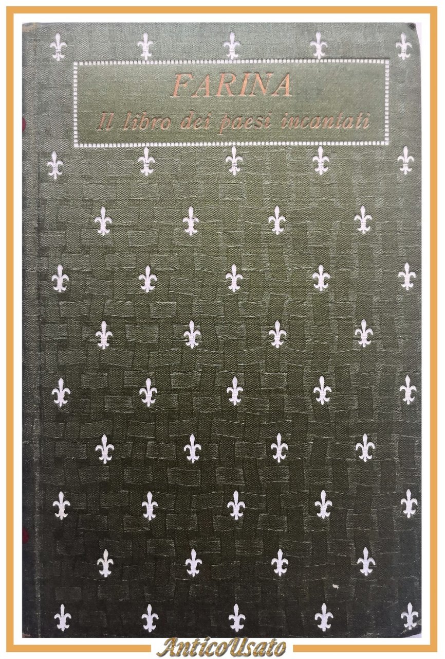 IL LIBRO DEI PAESI INCANTATI volume I di Salvatore Farina …