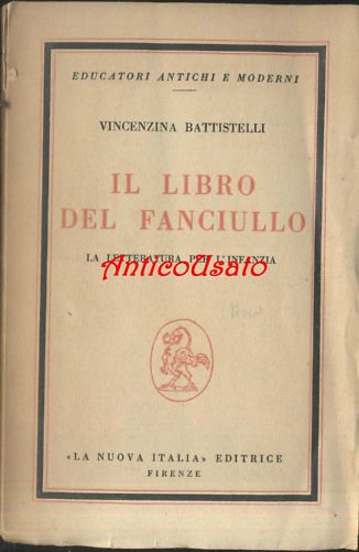 Il Libro Del Fanciullo letteratura per l'infanzia di Vincenzina Battistelli …