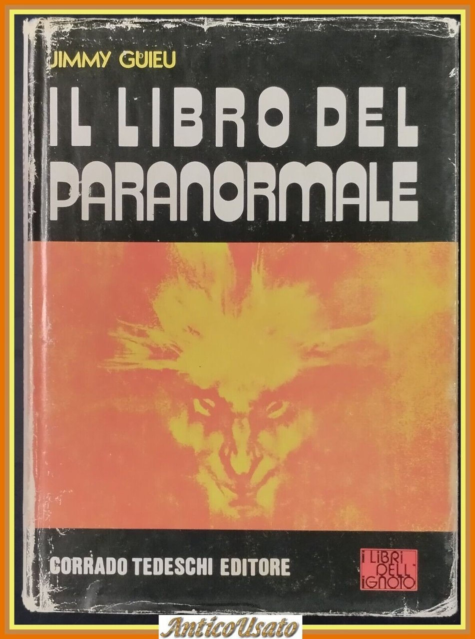 IL LIBRO DEL PARANORMALE di Jimmy Guieu 1973 Tedeschi Libro …