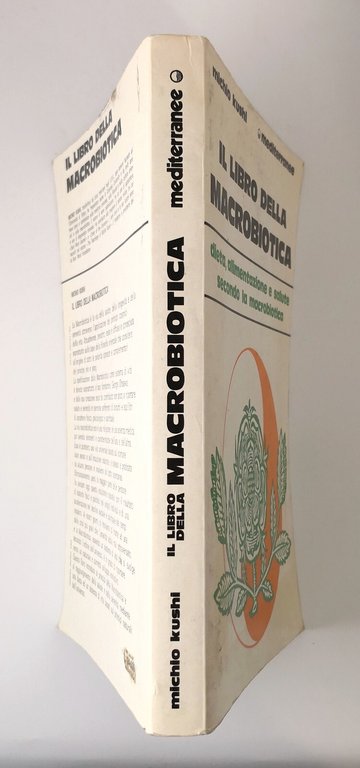 IL LIBRO DELLA MACROBIOTICA di Michio Kushi 1986 Edizioni Mediterranee …