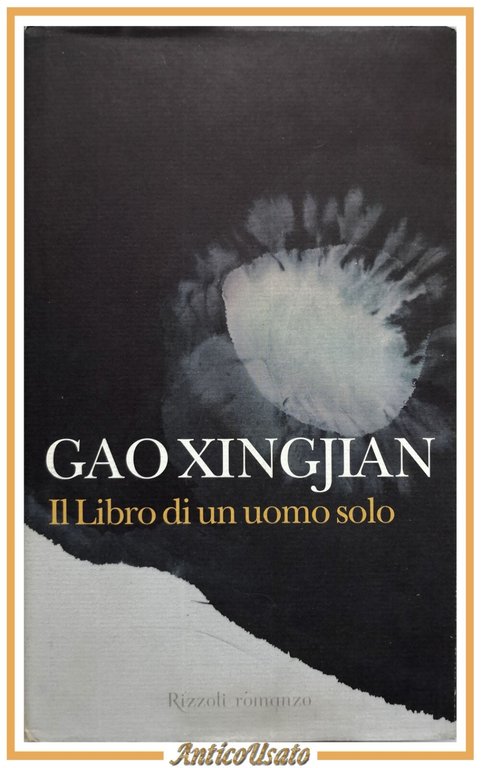 IL LIBRO DI UN UOMO SOLO di Gao Xingjian 2003 …