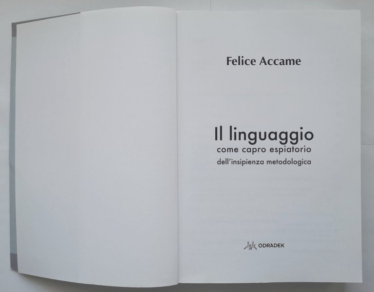IL LINGUAGGIO COME CAPRO ESPIATORIO DELL'INSIPIENZA METODOLOGICA di Accame 2015