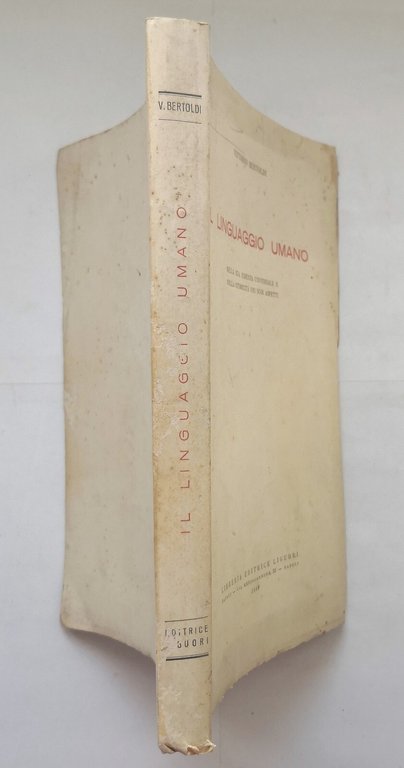 IL LINGUAGGIO UMANO nella sua essenza di Vittorio Bertoldi 1949 …