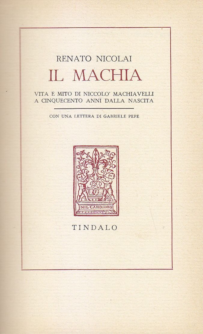 Il Machia di Renato Nicolai 1969 Tindalo libro sulla vita …