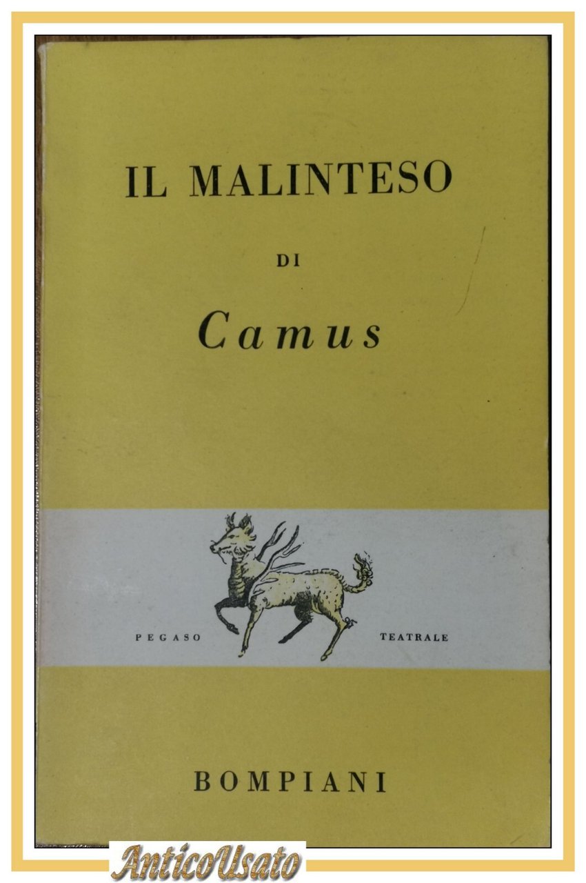 IL MALINTESO tragedia in 3 atti di Albert Camus 1947 …