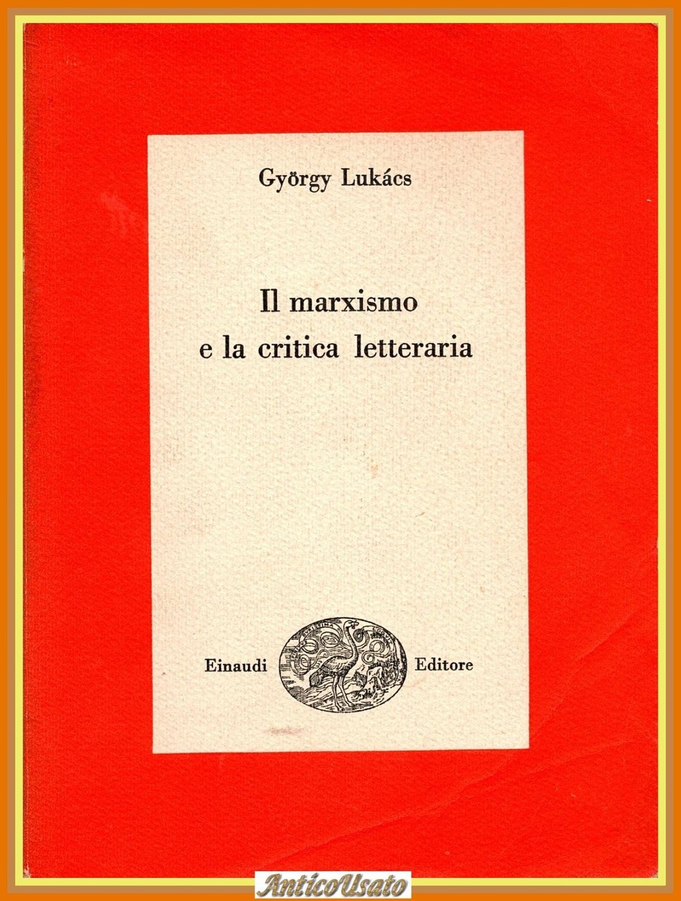 IL MARXISMO E LA CRITICA LETTERARIA di Gyorgy Lukas 1957 …