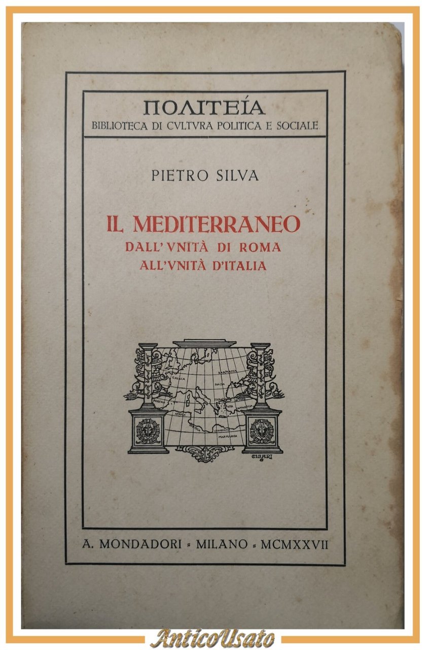 IL MEDITERRANEO di Pietro Silva 1927 Mondadori dall'unità di Roma …