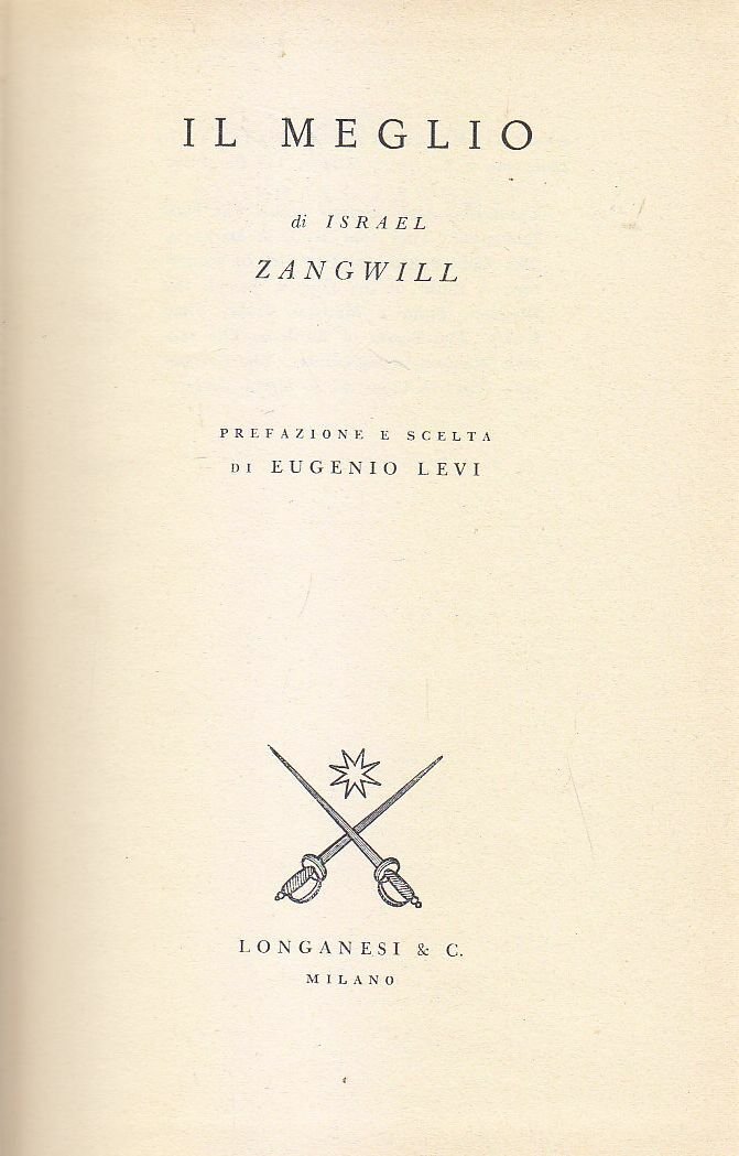 IL MEGLIO di Israel Zangwill 1955 Longanesi Editore libro romanzo