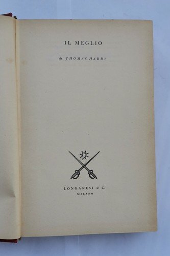 IL MEGLIO Di Thomas Hardy - Longanesi editore 1953