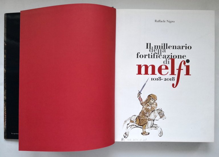 IL MILLENARIO DELLA FORTIFICAZIONE DI MELFI 1018 2018 Raffaele Nigro …