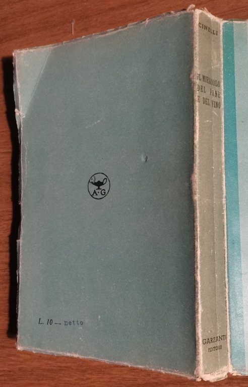 IL MIRACOLO DEL PANE E DEL VINO di Delfino Cinelli …