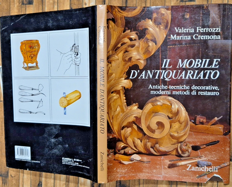 IL MOBILE D'ANTIQUARIATO di Ferrozzi Cremona 1989 Zanichelli Libro restauro
