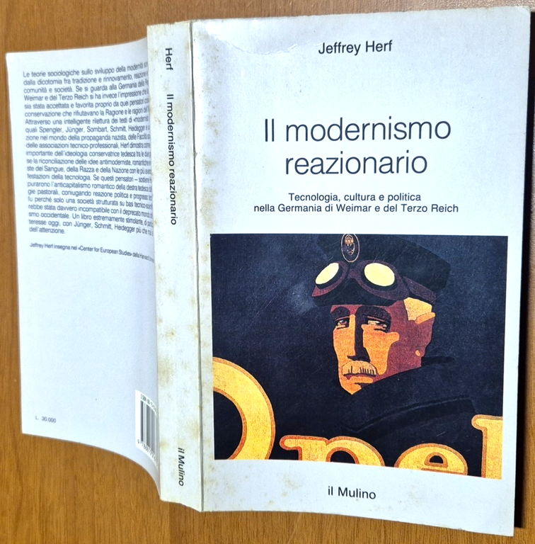 IL MODERNISMO REAZIONARIO di Jeffrey Herf 1988 Il Mulino Libro …