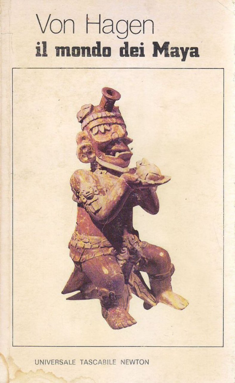 IL MONDO DEI MAYA di Von Hagen 1979 Tascabili Newton …